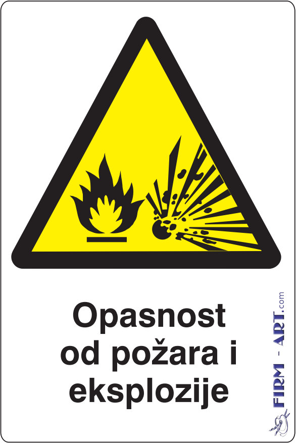 Znaci opasnosti - Opasnost od pozara i eksplozije (Sito štampa firm-art.com)